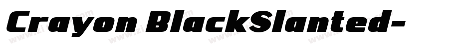 Crayon BlackSlanted字体转换